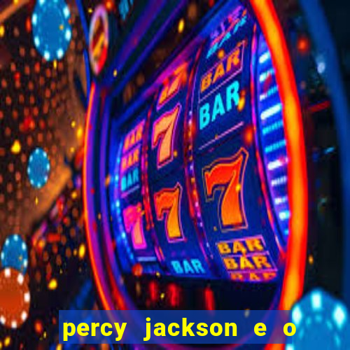 percy jackson e o mar de monstros filme drive